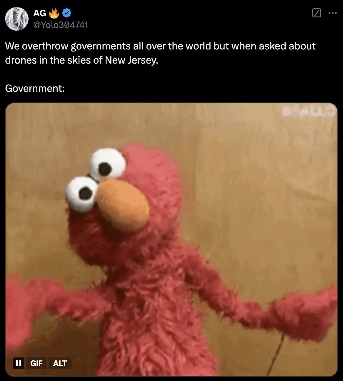 elmo i don t know - Ag We overthrow governments all over the world but when asked about drones in the skies of New Jersey. Government Gif Alt